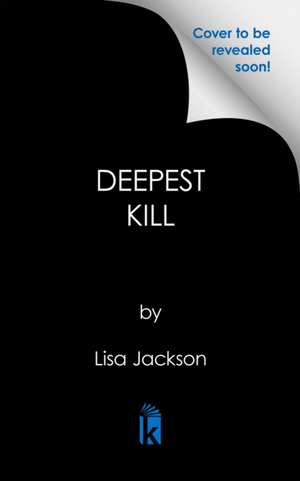 The Deepest Kill de Lisa Black