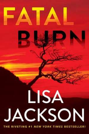 Fatal Burn de Lisa Jackson