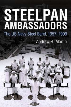 Steelpan Ambassadors de Andrew R. Martin