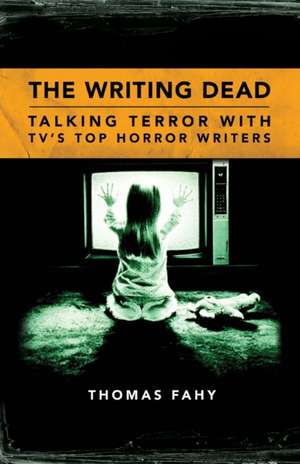 The Writing Dead de Thomas Fahy