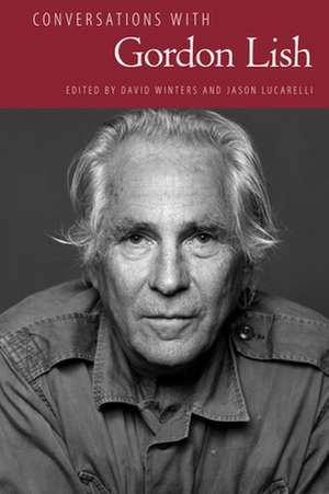 Conversations with Gordon Lish de Jason Lucarelli