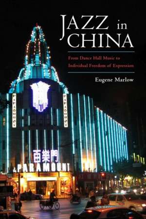 Jazz in China de Eugene Marlow