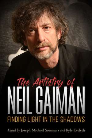 Artistry of Neil Gaiman de Kyle Eveleth