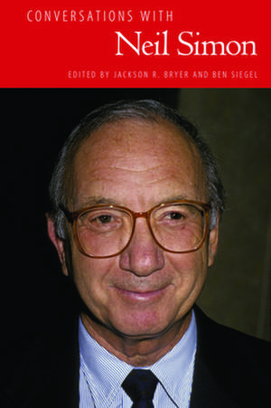 Conversations with Neil Simon de Jackson R Bryer