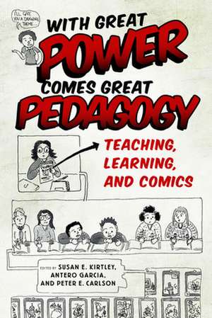 With Great Power Comes Great Pedagogy de Peter E Carlson