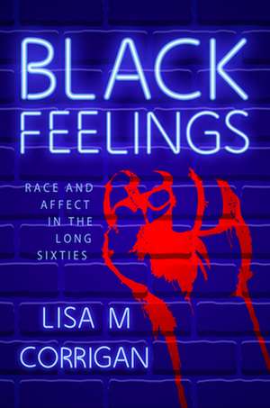 Black Feelings de Lisa M Corrigan