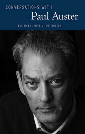 Conversations with Paul Auster de James M. Hutchisson