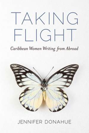 Taking Flight de Jennifer Donahue