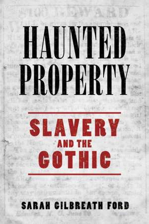 Haunted Property de Sarah Gilbreath Ford