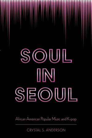 Soul in Seoul de Crystal S Anderson