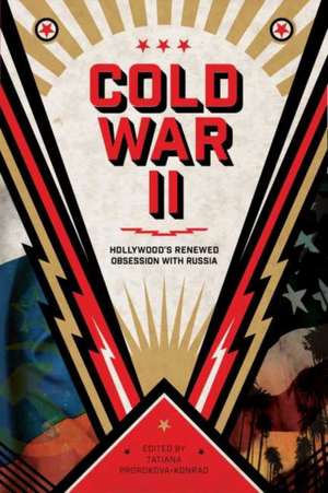 Cold War II de Tatiana Prorokova-Konrad