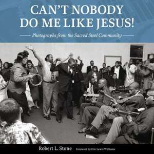 Can't Nobody Do Me Like Jesus! de Robert L Stone