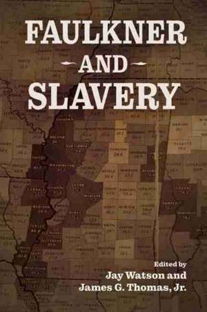 Faulkner and Slavery de Jay Watson