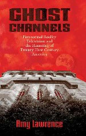 Ghost Channels de Amy Lawrence