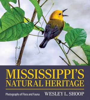 Mississippi's Natural Heritage de Wesley L Shoop