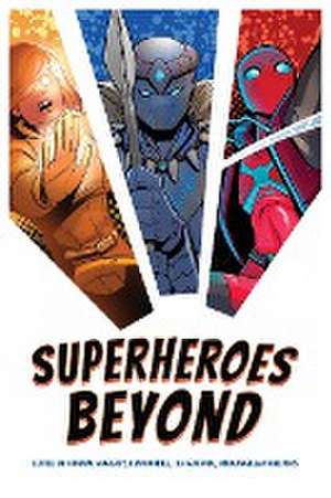 Superheroes Beyond de Cormac McGarry