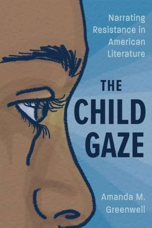 Child Gaze de Amanda M Greenwell