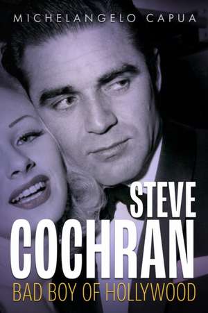 Steve Cochran de Michelangelo Capua
