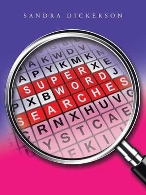 Super Word Searches de Sandra Dickerson