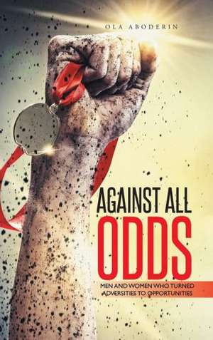 Against All Odds de Ola Aboderin