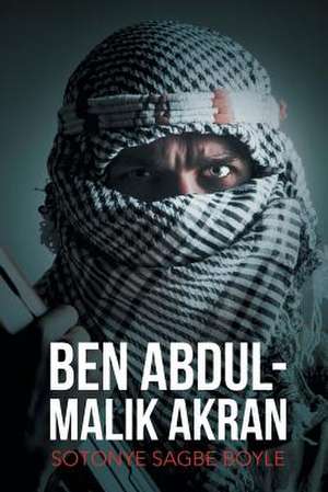 Ben Abdul-Malik Akran de Sotonye Sagbe Boyle