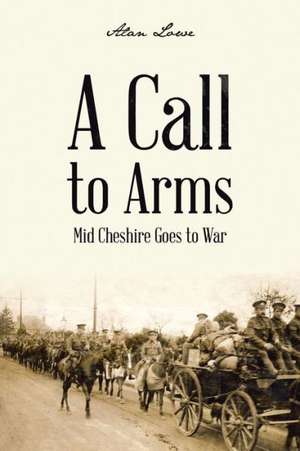 A Call to Arms de Alan Lowe