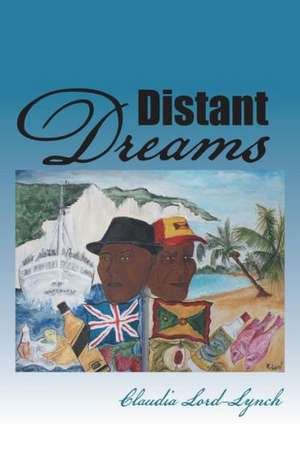 Distant Dreams de Claudia Lord-Lynch