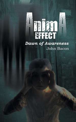 Anima Effect de John Bacon