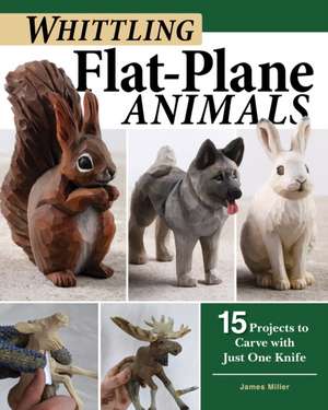 Whittling Flat-Plane Animals de James Ray Miller