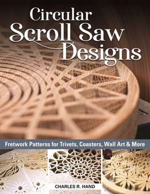 Circular Scroll Saw Designs de Charles R. Hand