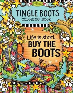 Tingle Boots Coloring Book de Suzy Toronto