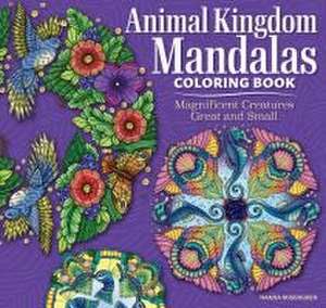 Animal Kingdom Mandalas Coloring Book de Nanna Rosengren