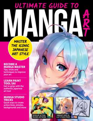 Ultimate Guide to Manga Art de April Madden Ilya Kuvshinov Heikala Asia Ladowska Djamila Knopf