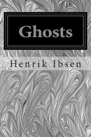 Ghosts de Henrik Ibsen