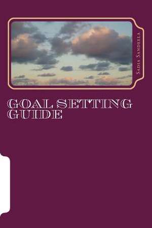 Goal Setting Guide de Sadia Sandeela