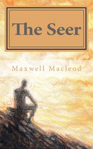 The Seer de MR Maxwell J. MacLeod