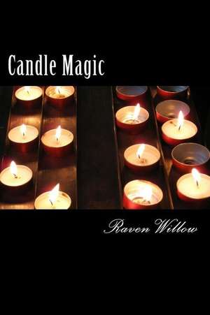 Candle Magic de Raven Willow