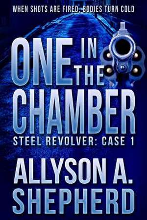 One in the Chamber de Allyson a. Shepherd