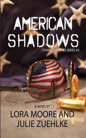 American Shadows de Lora Moore