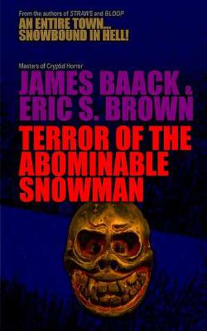 Terror of the Abominable Snowman de James Baack