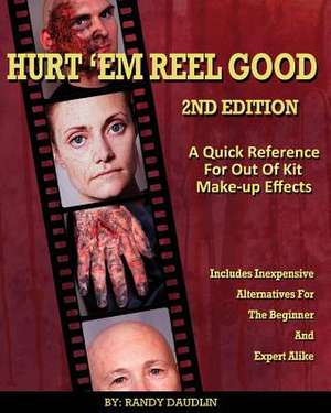 Hurt 'em Reel Good 2nd Edition de Randy Daudlin