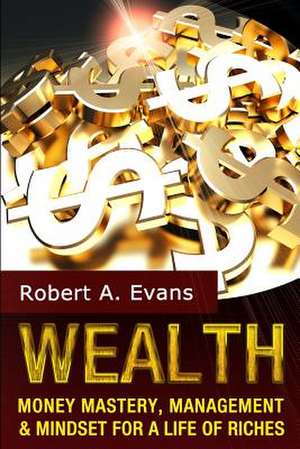 Wealth de Robert a. Evans