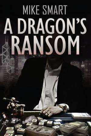 A Dragon's Ransom de Mike a. Smart