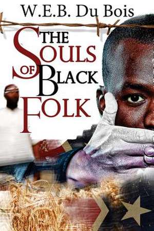 The Souls of Black Folk de W. E. B. DuBois