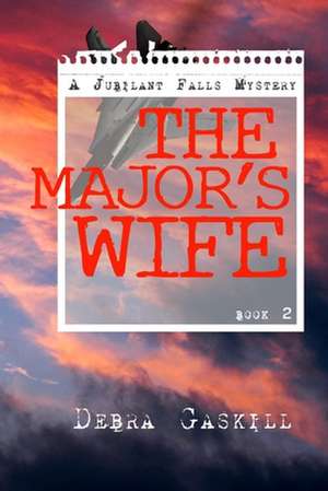 The Major's Wife de Debra K. Gaskill