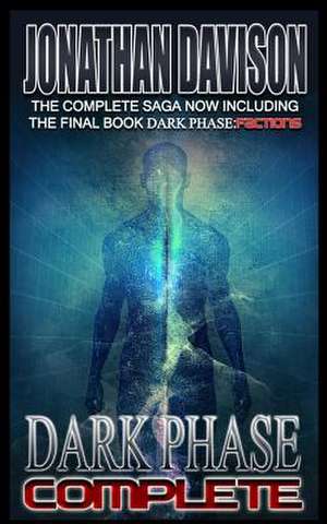 Dark Phase Complete (Omnibus Edition) de Jonathan Davison