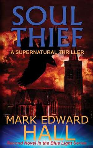 Soul Thief de Mark Edward Hall