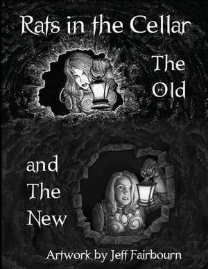 Rats in the Cellar de Jeff Fairbourn