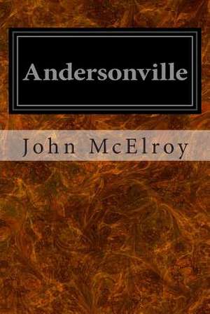 Andersonville de John McElroy