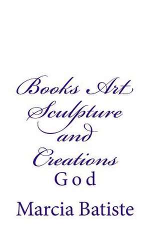 Books Art Sculpture and Creations de Wilson, Marcia Batiste Smith